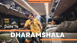 Delhi To Dharamshala Himachal Pradesh shehzilhussain3006 Triund Bhagsunag Waterfall Travel Vlog [upl. by Durkin]