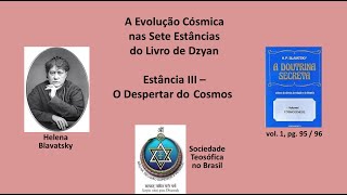 O Despertar do Cosmos  quotA Doutrina Secretaquot Helena Blavatsky Cosmogênese Estância 3 [upl. by Evadnee]