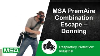 MSA PremAire Combination Escape – Donning [upl. by Aiuqenehs]