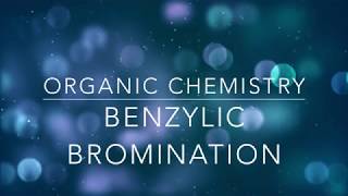 Benzylic Bromination Lab Video [upl. by Balduin]