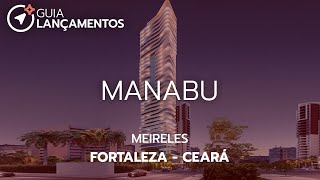 Manabu  Meireles  Fortaleza  Ceará  GuiaLancamentoscombr [upl. by Natsirt746]