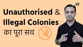 Unauthorised amp Illegal Colonies in India  Hindi [upl. by Eseerehs]