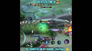 CICI IS STILL META MLBB🔥 mlbbshorts mlbbhighlights highlights mlbb shorts [upl. by Ecyned]