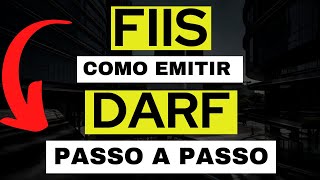 COMO EMITIR DARF NA PRÁTICA PARA FUNDOS IMOBILIARIOS APRENDA A EMITIR DO ZERO [upl. by Athalla]