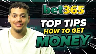 Bet365  Top Tips How to Get Money [upl. by Hardie831]