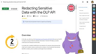 Redacting Sensitive Data with the DLP API  2024  qwiklabs [upl. by Ricketts598]