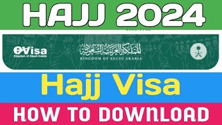 how to download Hajj Visa  hajj 2024 eVisa [upl. by Gare435]