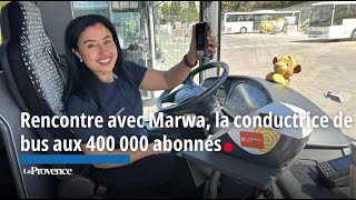 Rencontre avec Marwa la conductrice de bus aux 600 000 abonnés [upl. by Hannon]