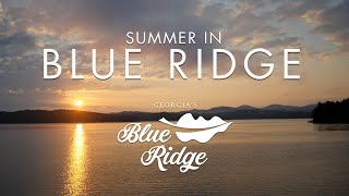 Blue Ridge GA Summer [upl. by Salohci]