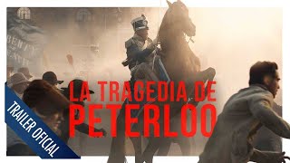 La tragedia de Peterloo  Tráiler oficial en español [upl. by Nisay929]