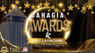 HIGHLIGHT SOFT LAUNCHING amp BAHAGIA AWARDS 2023  BISNIS ONLINE BAHAGIA [upl. by Egreog805]