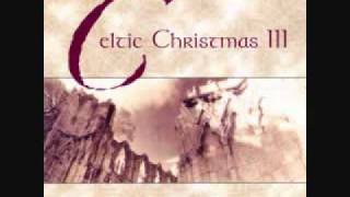 Celtic Christmas 3 The Wexford Carol [upl. by Constantin731]