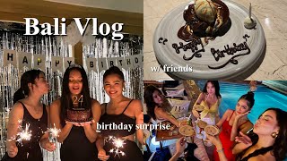 BALI VLOG  birthday trip with friends  they surprised me [upl. by Merrile204]