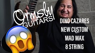 Dino Cazares Custom Mad Max 8 String First Reaction  Ormsby Guitars Ft Kris Xenopoulos [upl. by Cinimmod466]