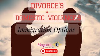 International Law  Immigration Visa Options for Divorces and Domestic Violence Victims [upl. by Ikey]