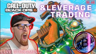 BO6 WARZONE amp CRYPTO LEVERAGE TRADING LIVE TRADING [upl. by Anaujnas414]