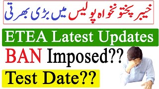 ETEA KPK Police Constable Jobs 2024 BAN Latest Updates  ETEA Police Constable Test 2024 latest News [upl. by Nittirb]