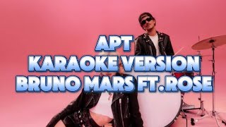 APTBruno Mars ftRoseKaraoke Version [upl. by Ellah195]