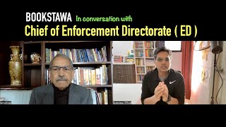 ExChief of Enforcement Directorate  ED  in conversation with Bookstawa  GS3  Internal Security [upl. by Ricca]