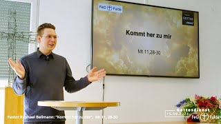 quotKommt her zu mirquot Pastor Raphael Bellmann FeG Fulda 15 09 24 [upl. by Azile194]