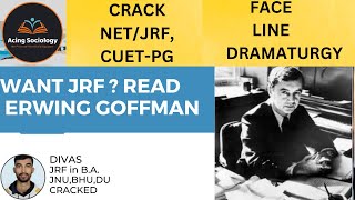 How to read ERWING GOFFMAN for JRF Sociology Thinkers  NetJrfCUET [upl. by Ydissahc291]