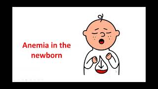 Approach to Neonatal Anemia Dr Mai Abdelsalam [upl. by Retniw10]