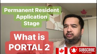 What is Portal 2 A Permanent Resident Application Stage CANADA [upl. by Lesnah915]