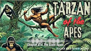 Tarzan of the Apes  Chapter 27 The Giant Again  FREE AUDIOBOOK [upl. by Hamimej]