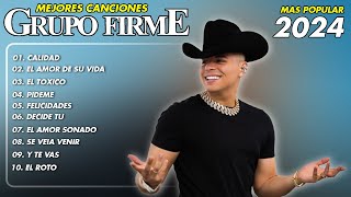 Grupo Firme Mix Grandes Exitos  Las Mejores Canciones 2024  Calidad  El Amor De Su Vida [upl. by Yanel]