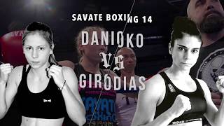 SB 14  Savate Pro International Féminin 65kg DANIOKO vs GIRODIAS [upl. by Desiri]