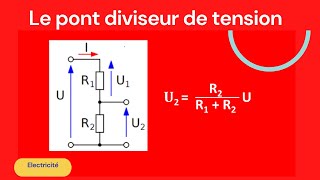 Le Pont diviseur de Tension  Rappel de cours et Applications [upl. by Cychosz883]