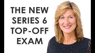 Whats on the new Series 6 TopOff Exam [upl. by Tarfe]