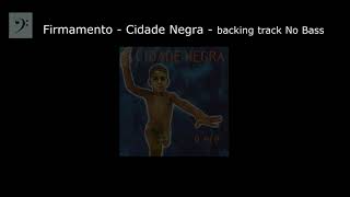 Firmamento  Cidade Negra  backing track No Bass [upl. by Tomas]