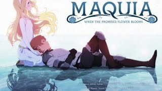 اعلان فيلم MaquiaWhen the Promised Flower Blooms مترجم للعربية [upl. by Barren]