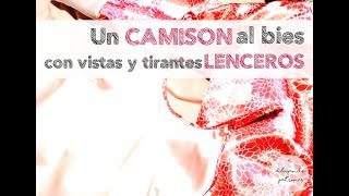 Un camisón divino al bies y con tirantes lenceros [upl. by Elinor935]