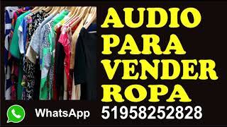 AUDIO PARA VENDER ROPA [upl. by Dombrowski]