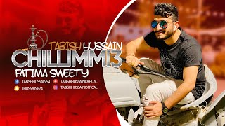 CHILIMMI 3 NEW SONG  TABISH HUSSAIN amp FATMA SWEETY  تابش حسين فاطمه سويتي چلمي ۳ [upl. by Emmery]