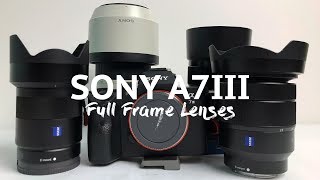 Sony A7iii  Best Full Frame lenses to buy [upl. by Aisa]