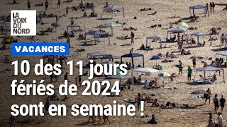 Vacances 2024  voici comment optimiser votre prise de congés si vous êtes en France [upl. by Matheson]