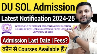 DU SOL Admission 202425 Latest Notification  Fees  Courses  Exams  SOL Admission 2024 [upl. by Langsdon954]