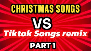 NEW CHRISTMAS SONGS VS TIKTOK SONGS [upl. by Sherlocke697]