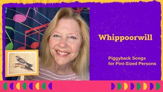 Whippoorwill A Bird Song for Preschoolers and Toddlers [upl. by Annairam]