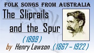 The Sliprails and the Spur Henry Lawson [upl. by Bourn413]