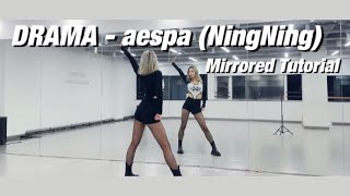 Drama  aespa NingNing  Dance Tutorial  Step by Step  Mirrored [upl. by Tamberg]