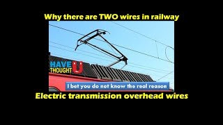 Why there are two wire in overhead Railway current transmission lines [upl. by Akinohs]