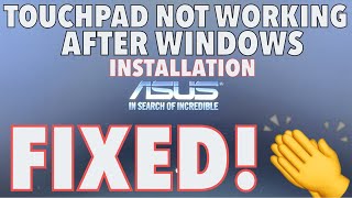 ASUS How To Fix TOUCHPAD Not Working After Installing Windows 1011 [upl. by Meelas116]