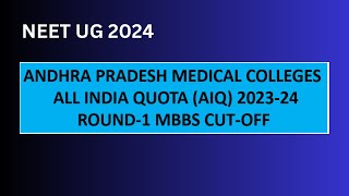 NEET UG 2024 ALL INDIA QUOTA AIQ ROUND1 2023 24 AP STATE MEDICAL COLLEGES CUTOFF neet aiq [upl. by Akiemahs]