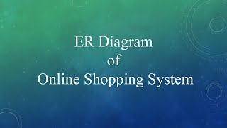 ER Diagram  Online Shopping System [upl. by Arratoon130]