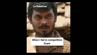 When I fail in competitive Exam then Relatives  UPSC  SSC  IIT JEE  NEET [upl. by Maddis]