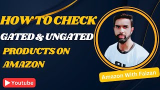 Amazon Gated and Ungated  How to get ungated on Amazon  Gated and ungated products [upl. by Agnimod903]